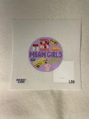 * Penny Linn Designs Mean Girls Round