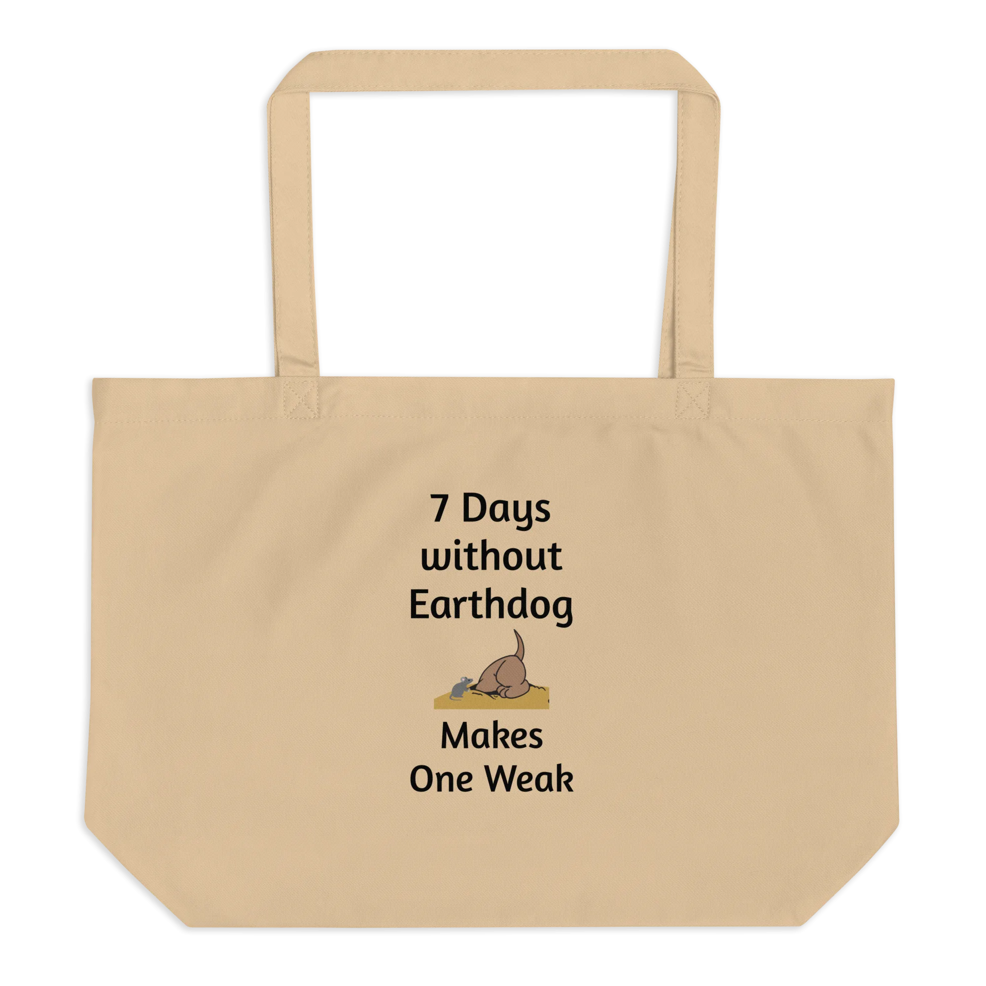 7 Days Without Earthdog X-Large Tote/ Shopping Bags