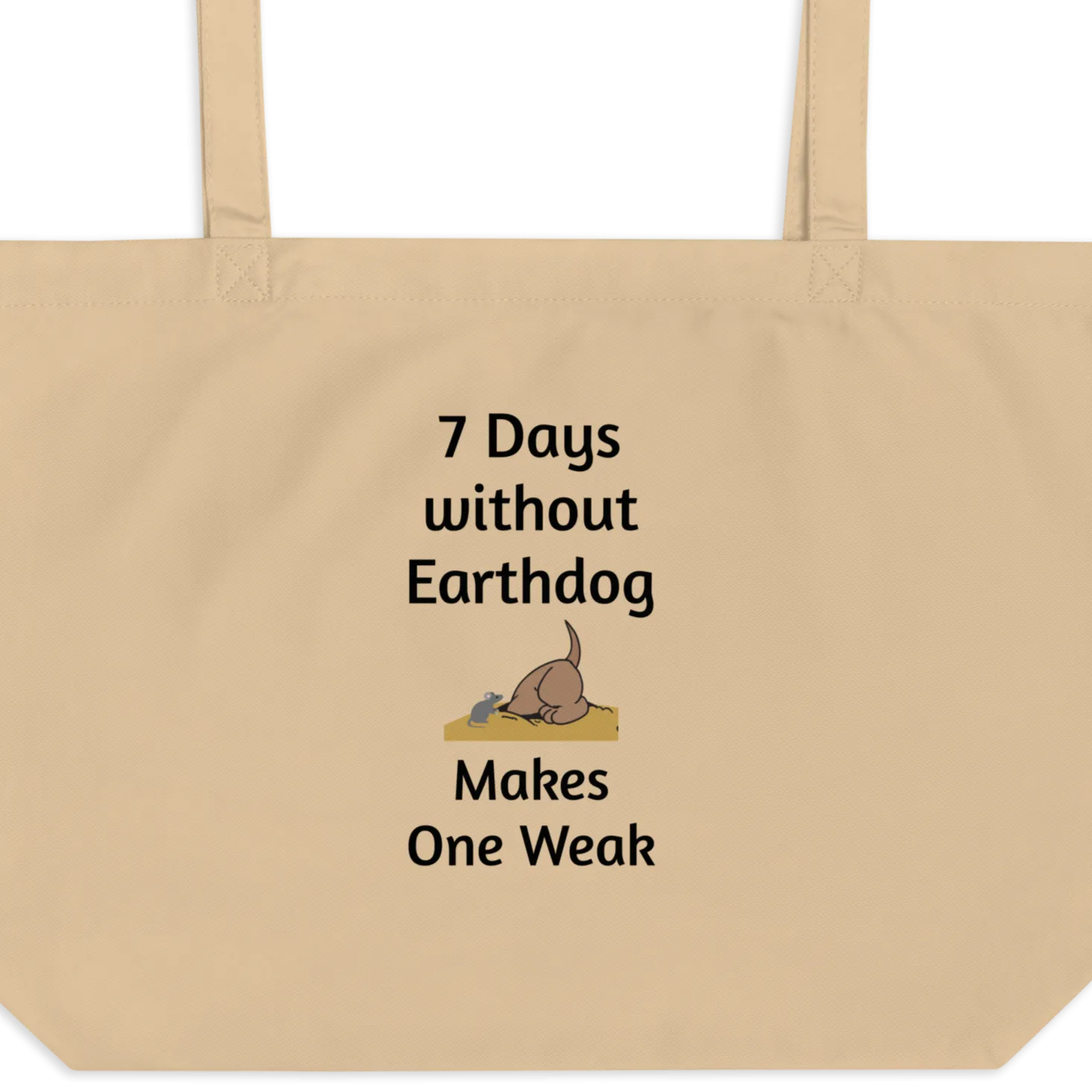 7 Days Without Earthdog X-Large Tote/ Shopping Bags