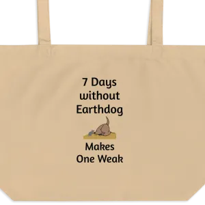 7 Days Without Earthdog X-Large Tote/ Shopping Bags