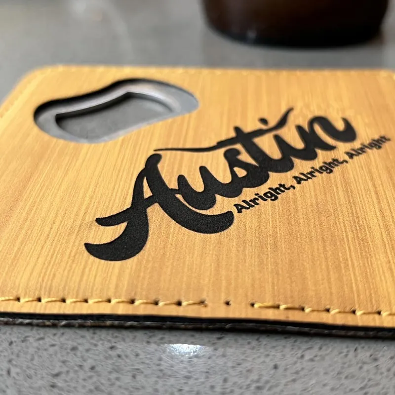 Alright Austin Bottle Opener/Coaster