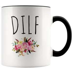 DILF Mug Dad Gag Gift Funny Husband Coffee Cup