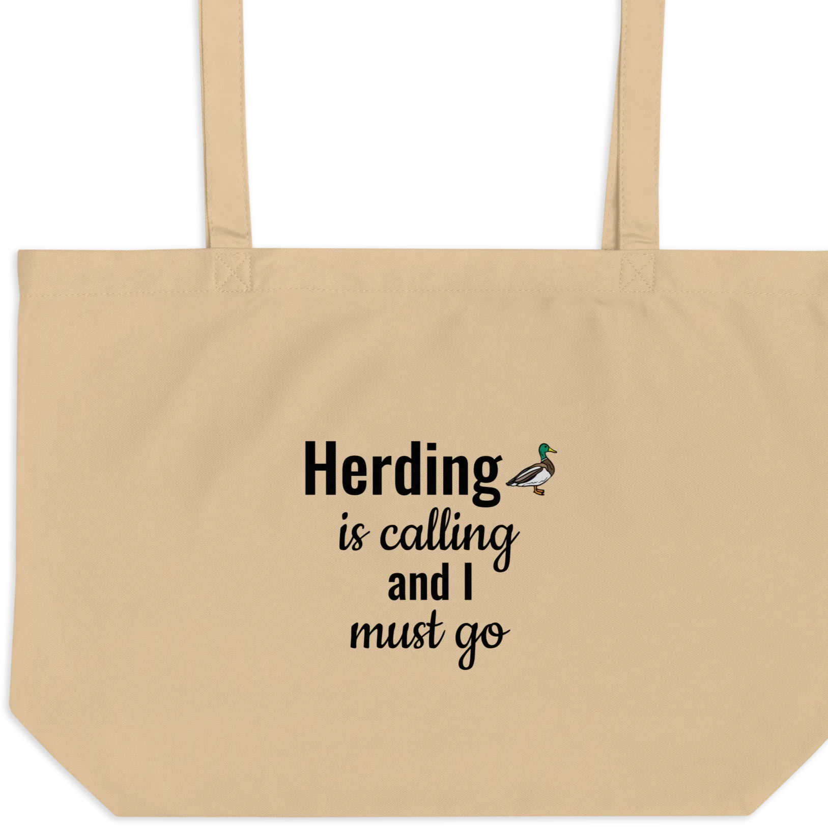 Duck Herding is Calling X-Large Tote/ Shopping Bags
