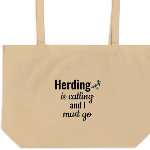 Duck Herding is Calling X-Large Tote/ Shopping Bags