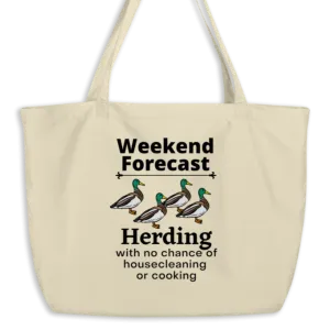 Duck Herding Weekend Forecast X-Large Tote/Shopping Bag-Oyster