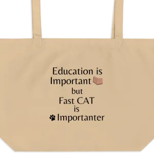 Fast CAT is Importanter Tote