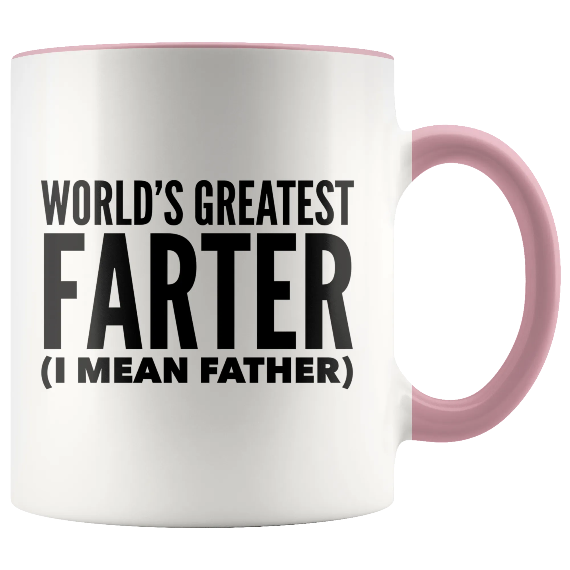 Funny Mugs for Dad Father's Day Mug World's Greatest Farter I Mean Father Coffee Mug World's Best Dad Mugs Funny Dad Gifts Ideas Fathers Day