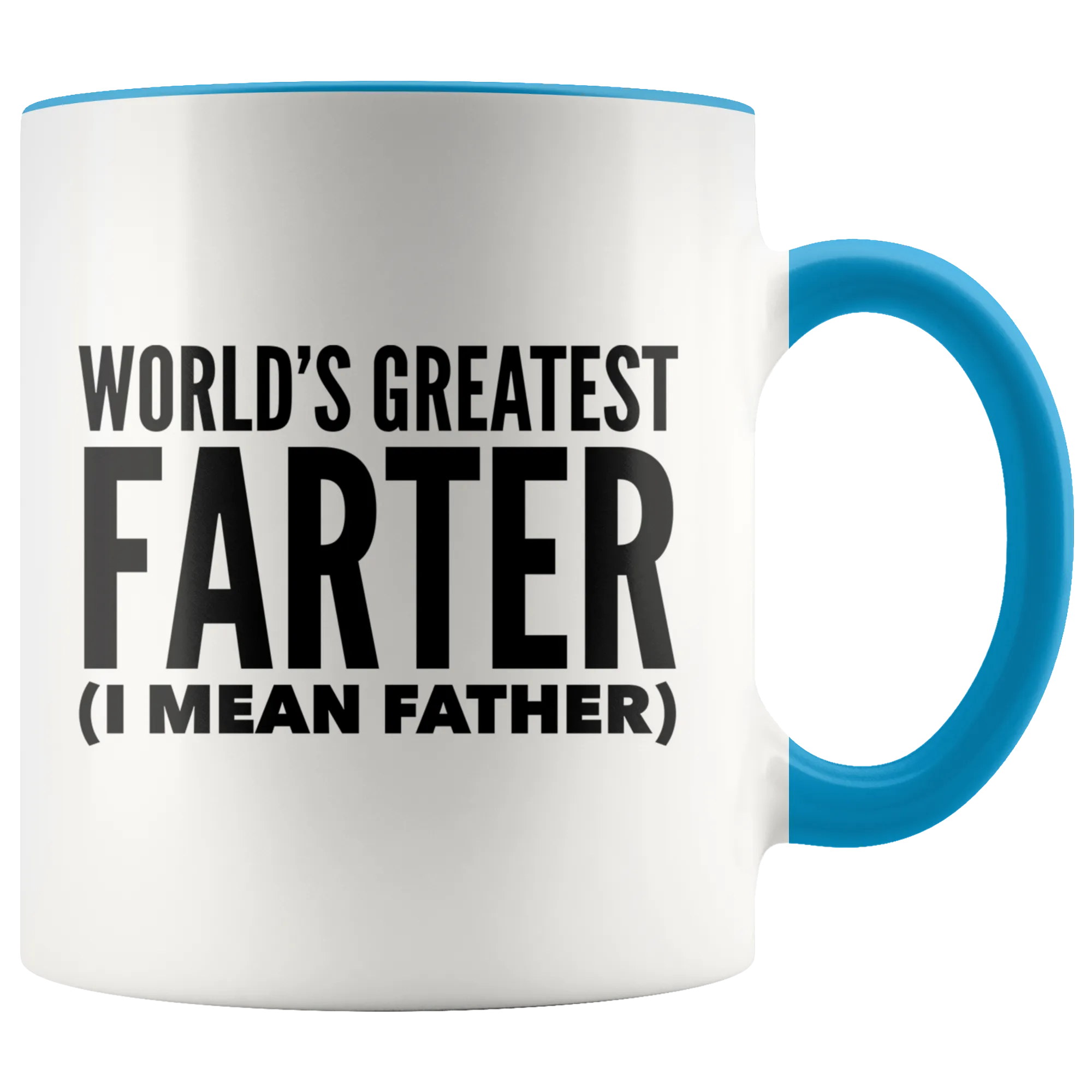 Funny Mugs for Dad Father's Day Mug World's Greatest Farter I Mean Father Coffee Mug World's Best Dad Mugs Funny Dad Gifts Ideas Fathers Day