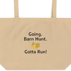Going. Barn Hunt. Gotta Run X-Large Tote/ Shopping Bags
