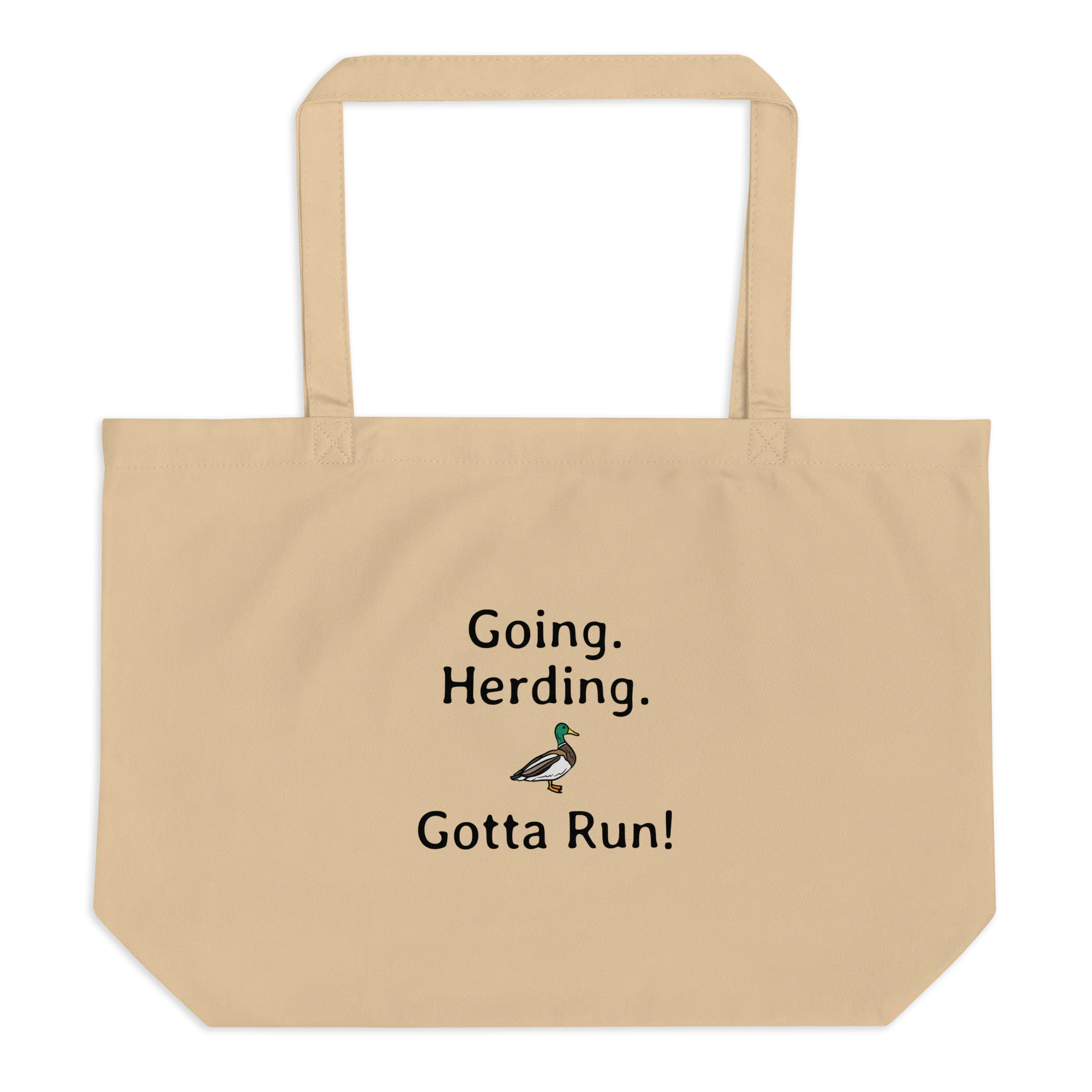 Going. Duck Herding. Gotta Run X-Large Tote/ Shopping Bags