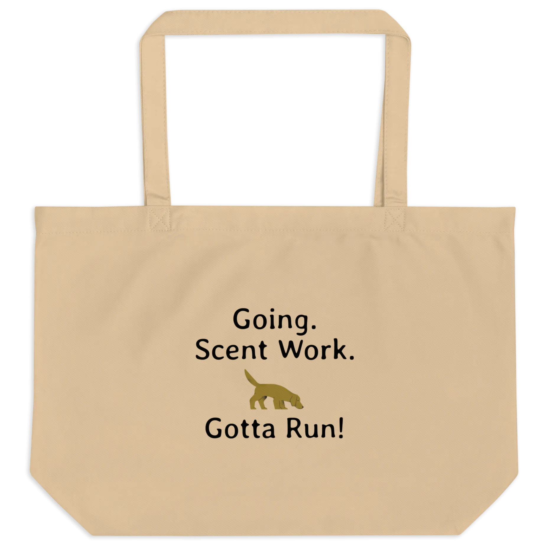 Going. Scent Work. Gotta Run X-Large Tote/ Shopping Bags