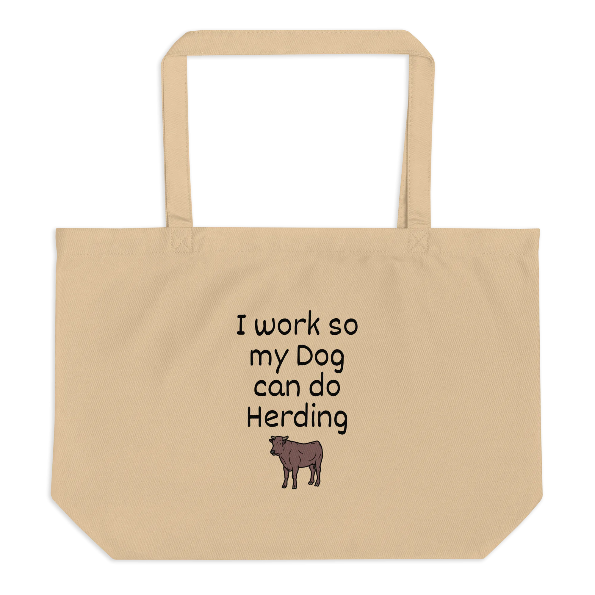 I Work So My Dog Can Do Cattle Herding X-Large Tote/ Shopping Bags
