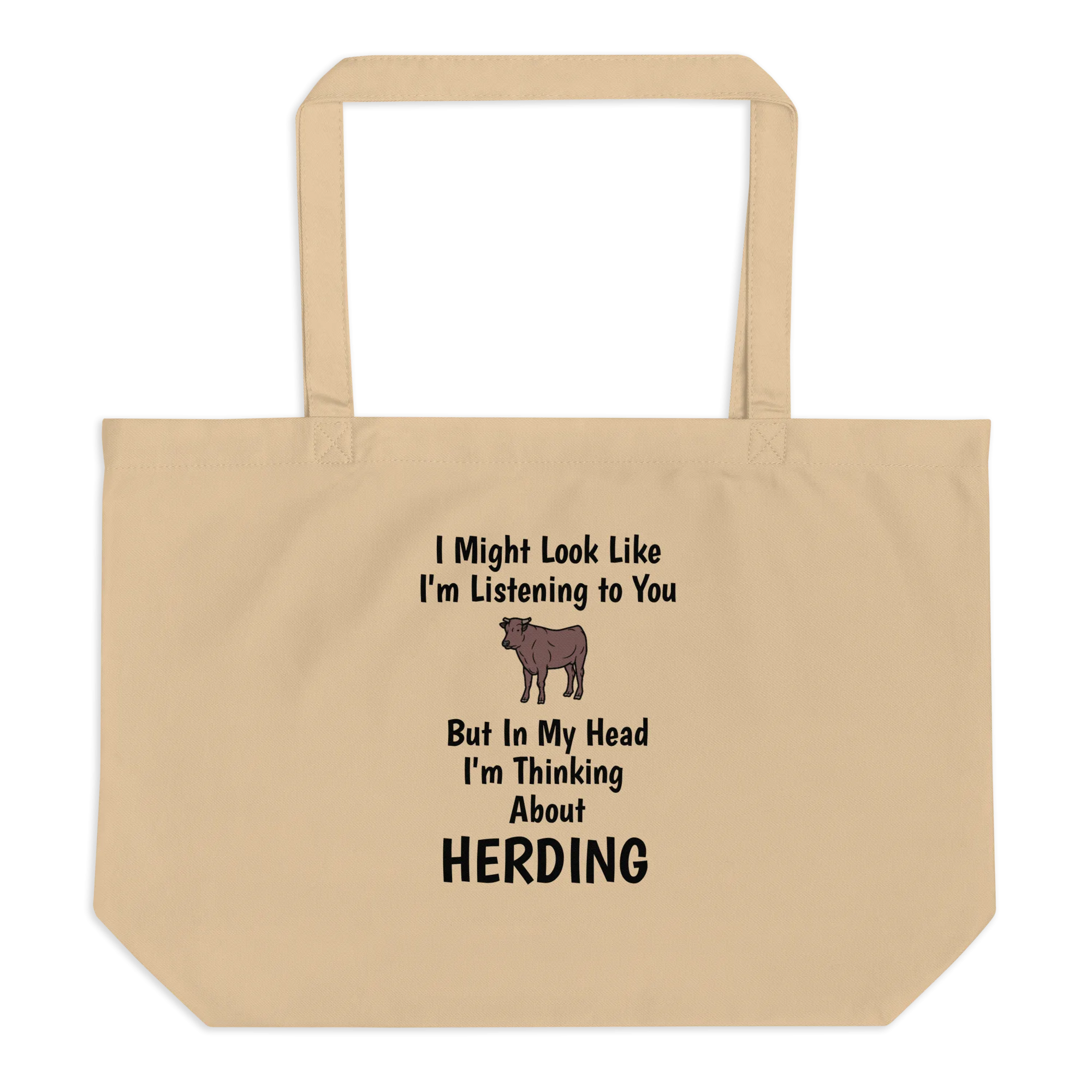 I'm Thinking About Cattle Herding X-Large Tote/ Shopping Bags