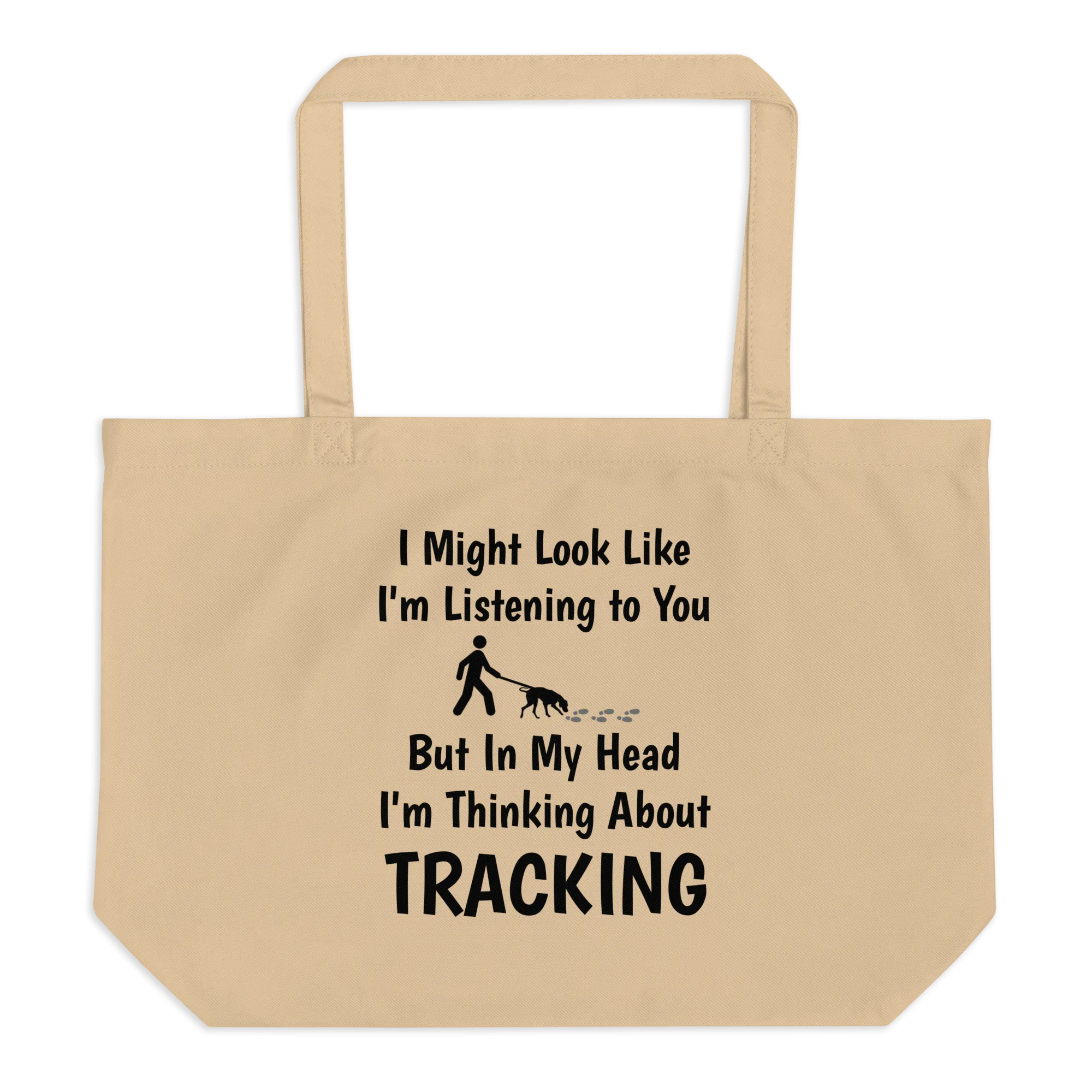 I'm Thinking About Tracking X-Large Tote/Shopping Bag