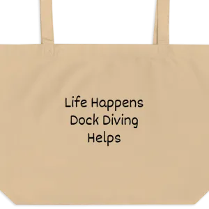 Life Happens, Dock Diving Helps X-Large Tote/ Shopping Bags