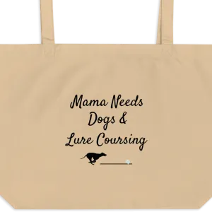 Mama Needs Dogs & Lure Coursing X-Large Tote/ Shopping Bags
