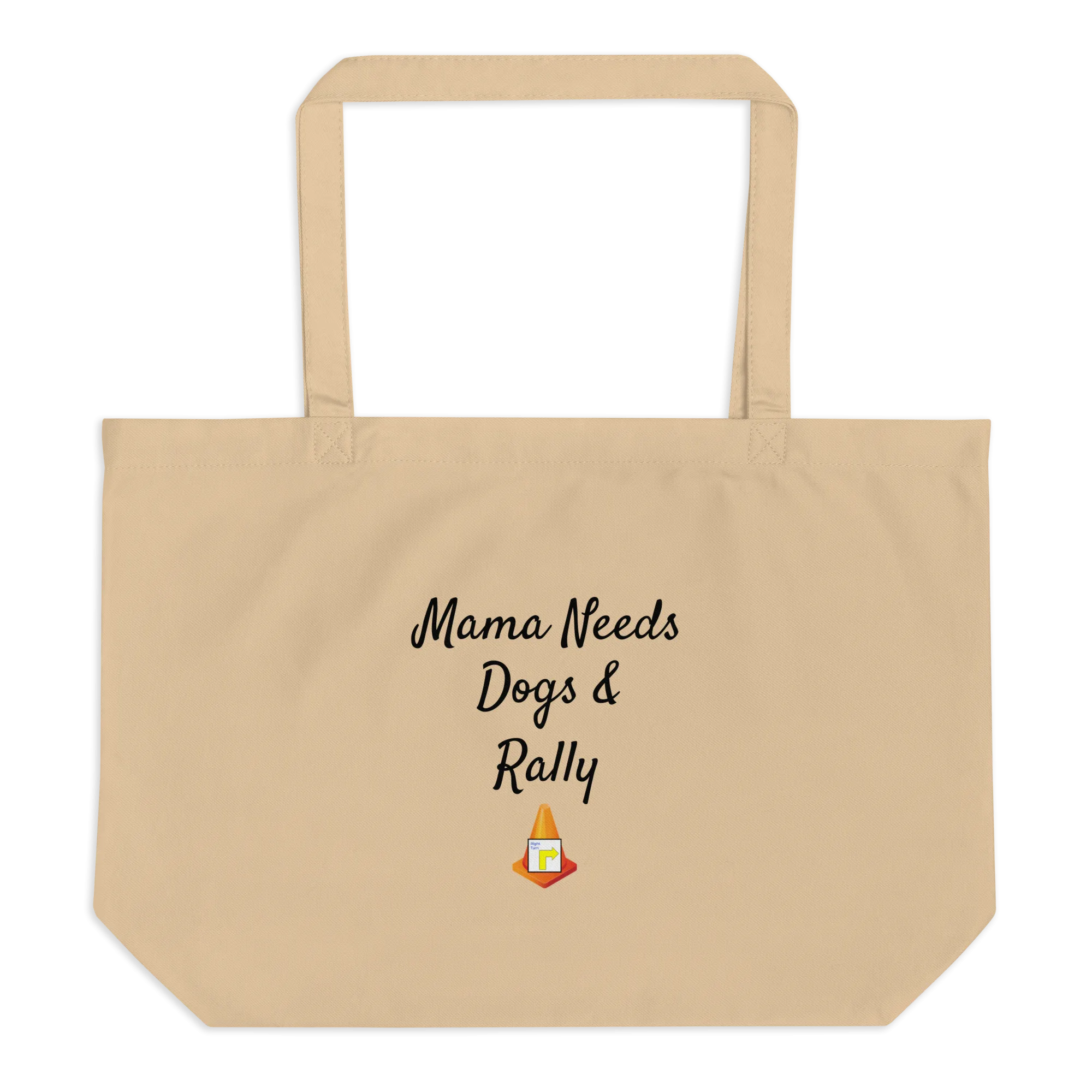 Mama Needs Dogs & Rally X-Large Tote/ Shopping Bags