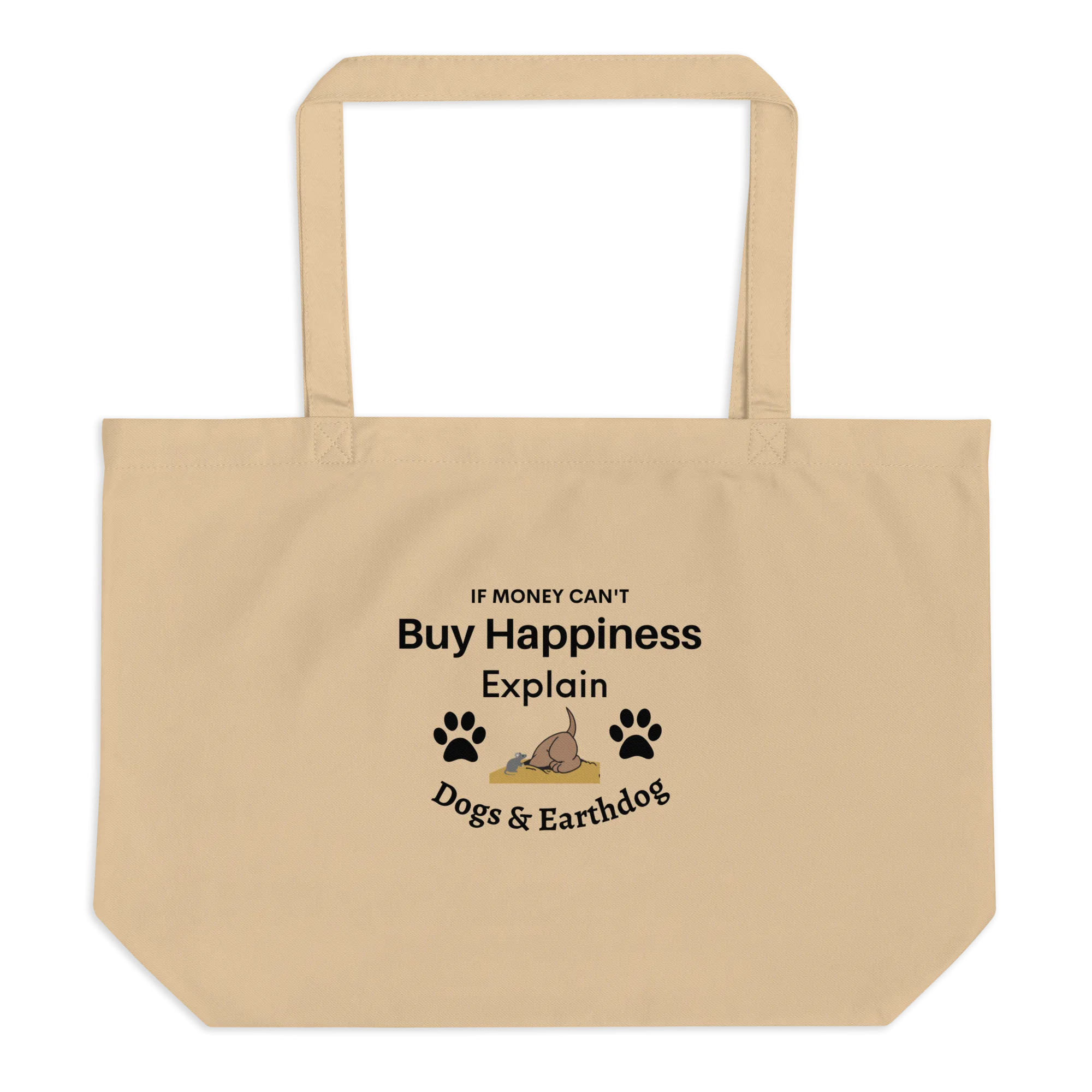 Money Buys Happiness with Earthdog X-Large Tote/ Shopping Bags