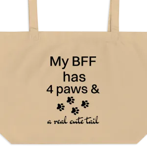 My BFF has 4 Paws X-Large Tote/ Shopping Bags