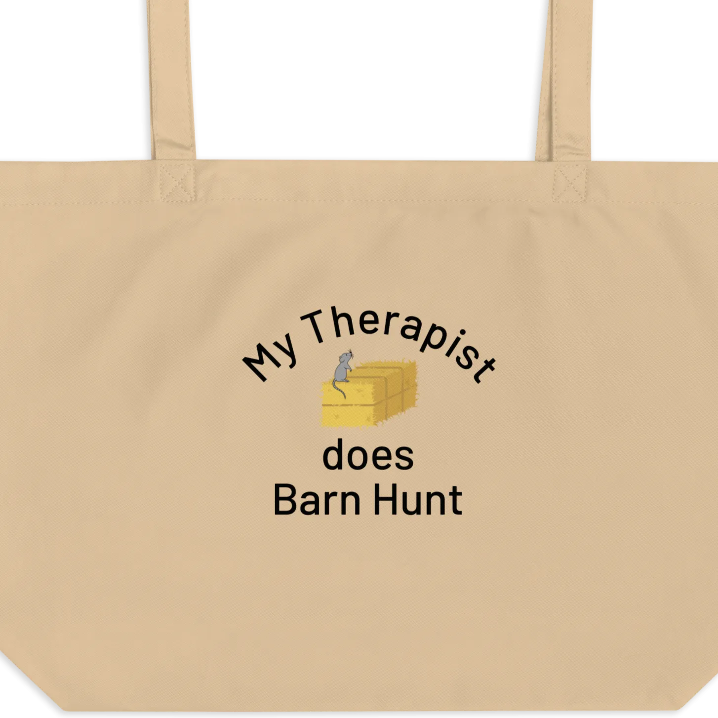 My Therapist Does Barn Hunt X-Large Tote/ Shopping Bags