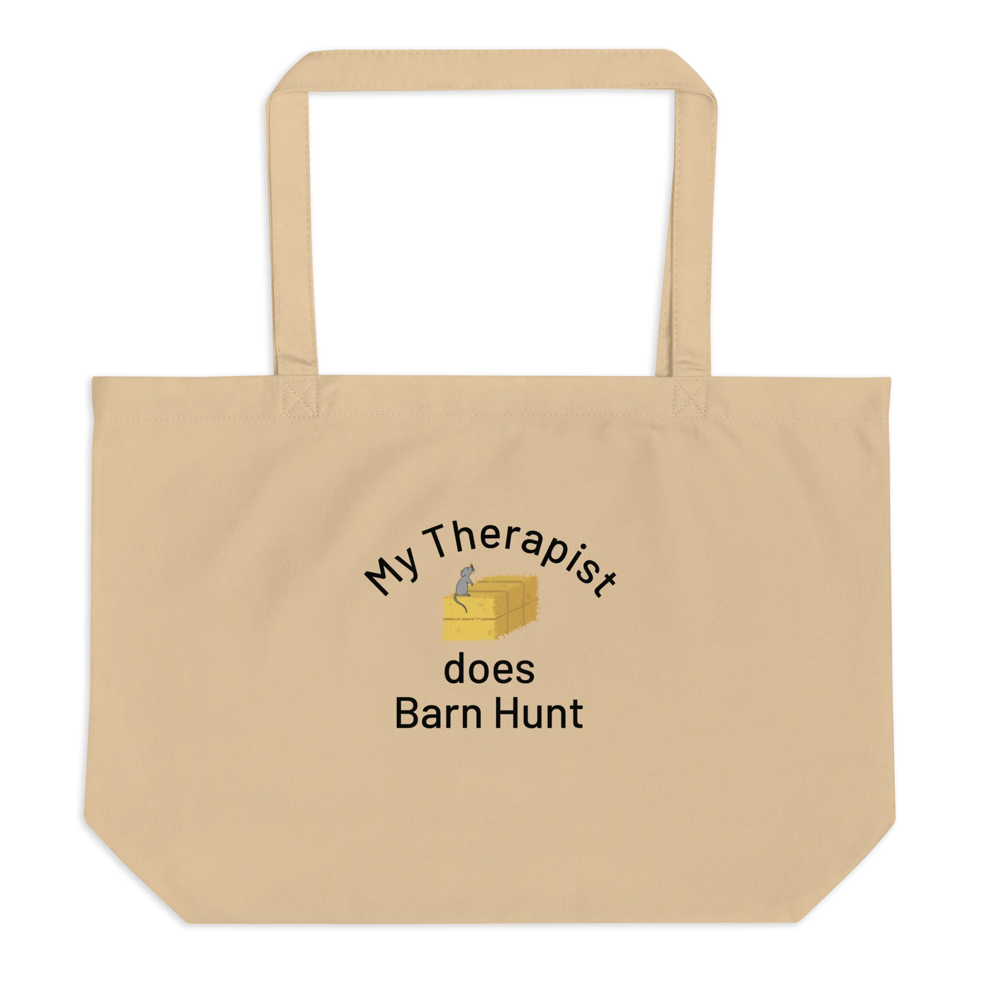 My Therapist Does Barn Hunt X-Large Tote/ Shopping Bags
