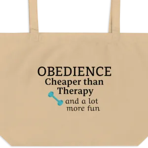 Obedience Cheaper than Therapy X-Large Tote/Shopping Bag