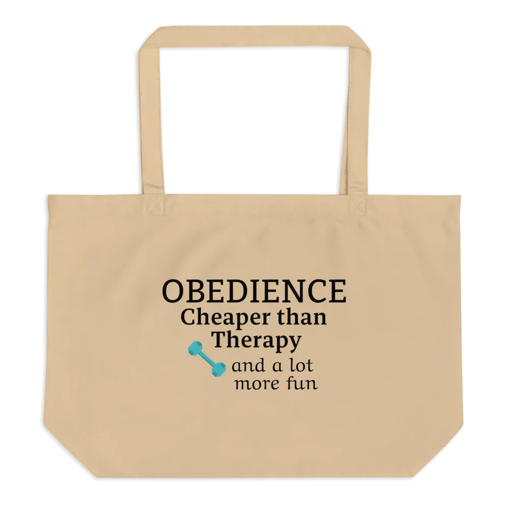 Obedience Cheaper than Therapy X-Large Tote/Shopping Bag