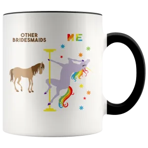 Pole Dancing Unicorn Mug Funny Bridesmaid Gift From Bride Coffee Cup Bridesmaid Gift Bridesmaid Thank You for Wedding Day