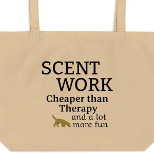 Scent Work is Cheaper than Therapy X-Large Tote/ Shopping Bags