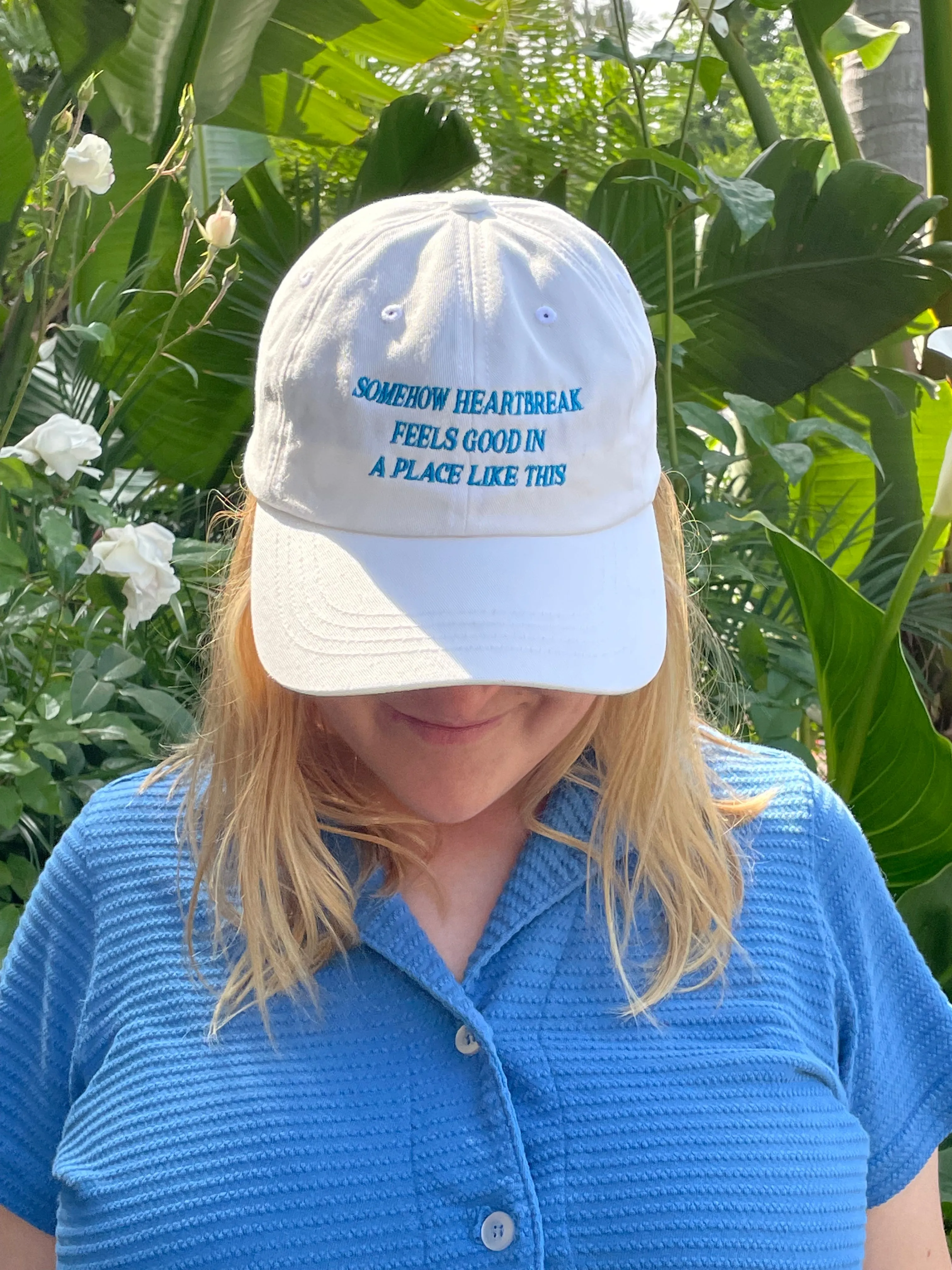 Somehow Heartbreak Feels Good In A Place Like This Hat