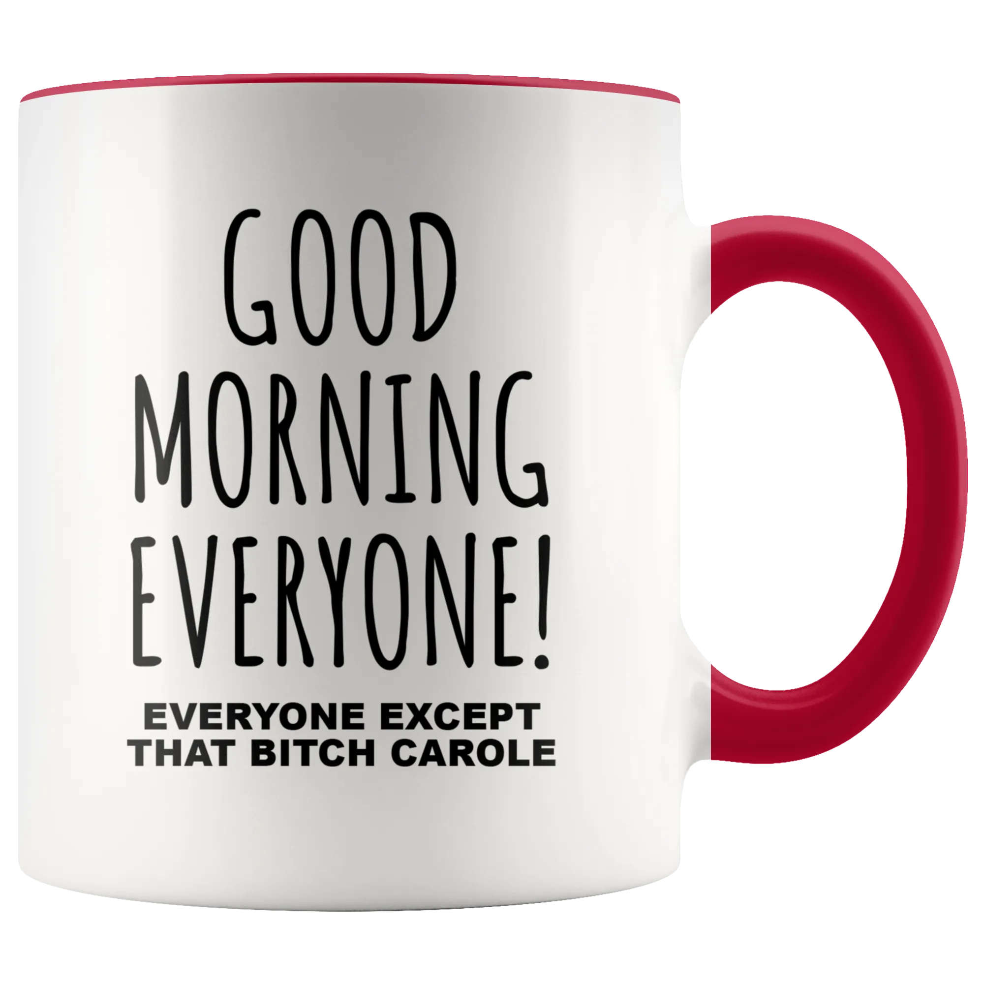 Tiger King Mug Good Morning To Everyone Except That Bitch Carole Coffee Cup