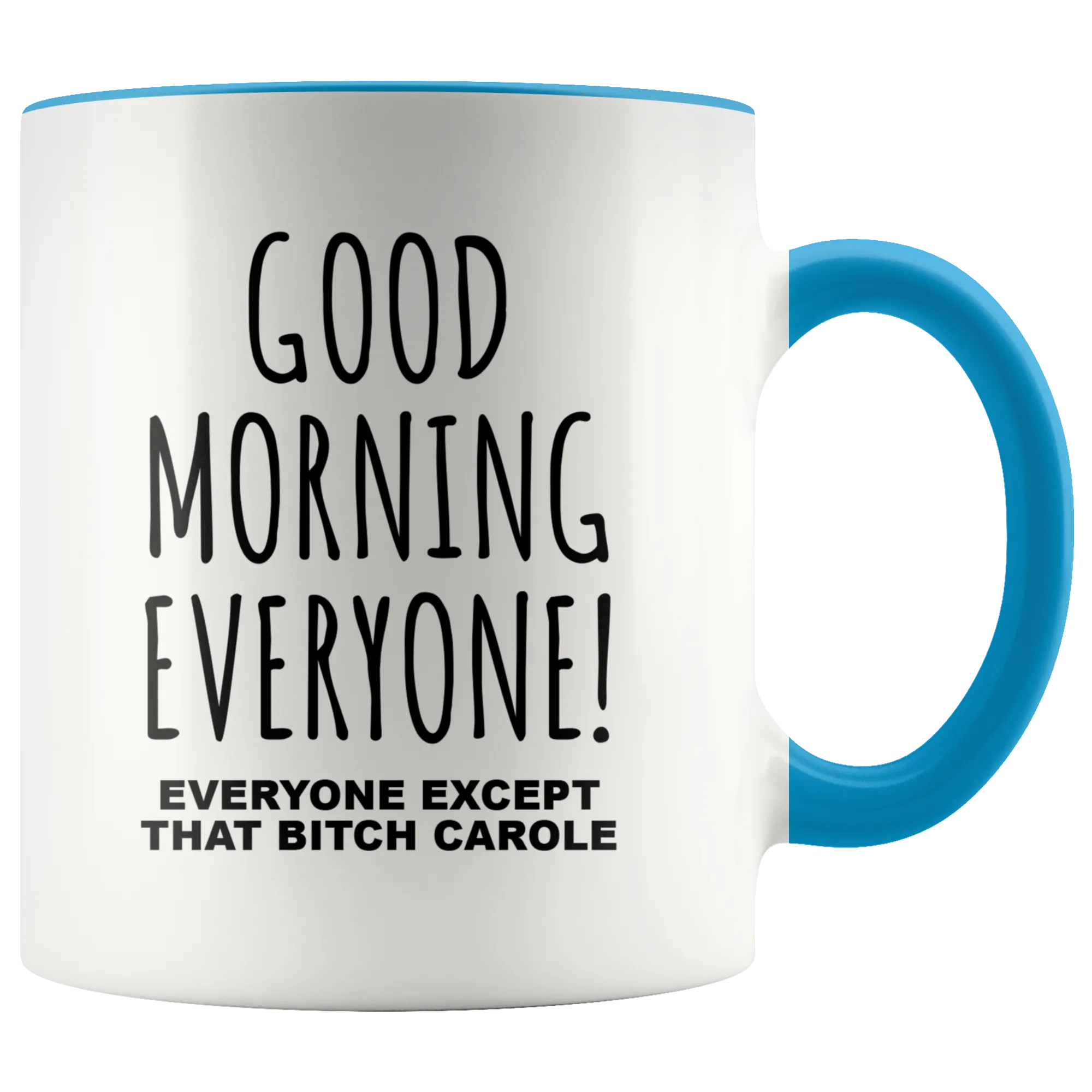 Tiger King Mug Good Morning To Everyone Except That Bitch Carole Coffee Cup