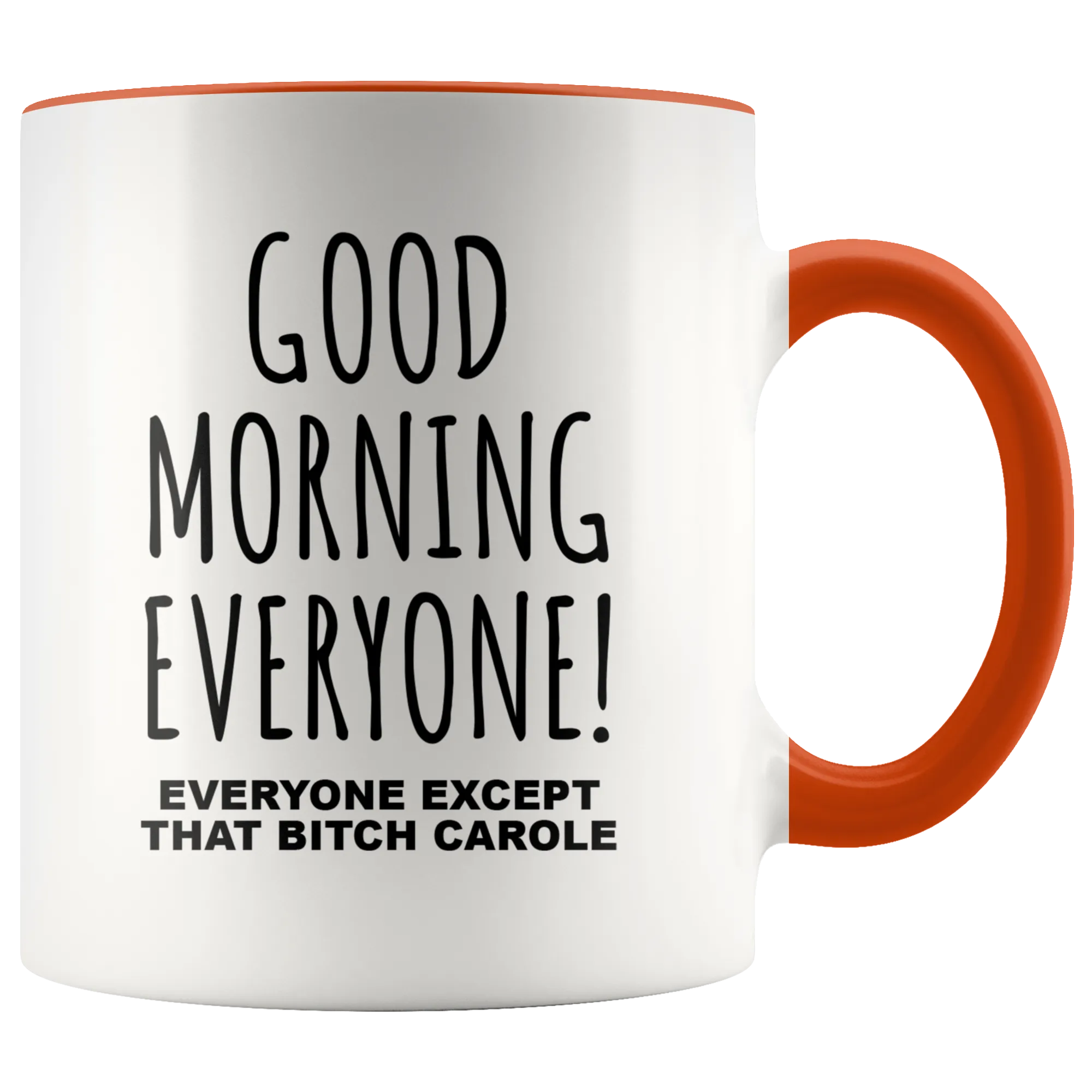 Tiger King Mug Good Morning To Everyone Except That Bitch Carole Coffee Cup