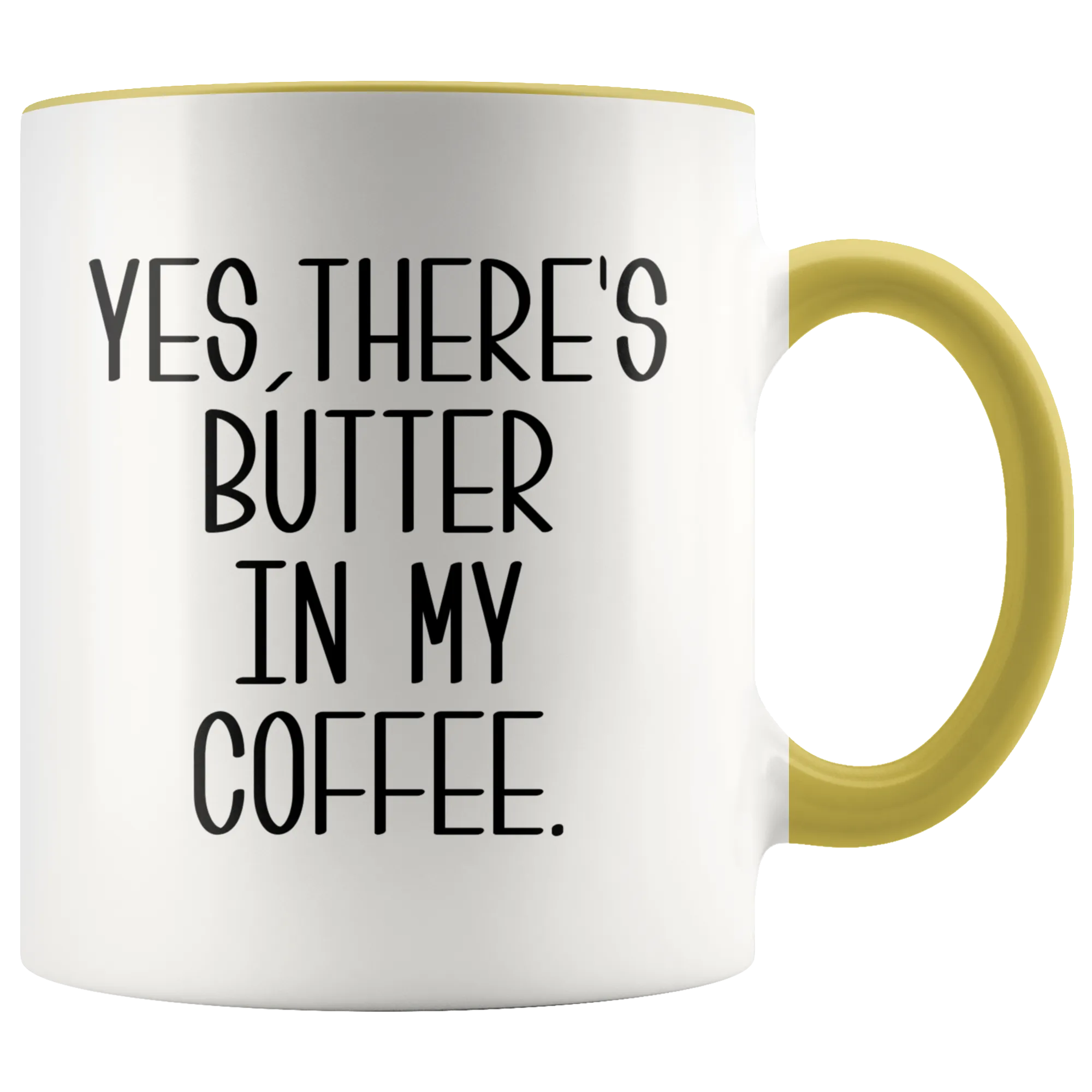 Yes There's Butter In My Coffee Mug Keto Cup Funny Weight Loss Gifts I Love Ketosis