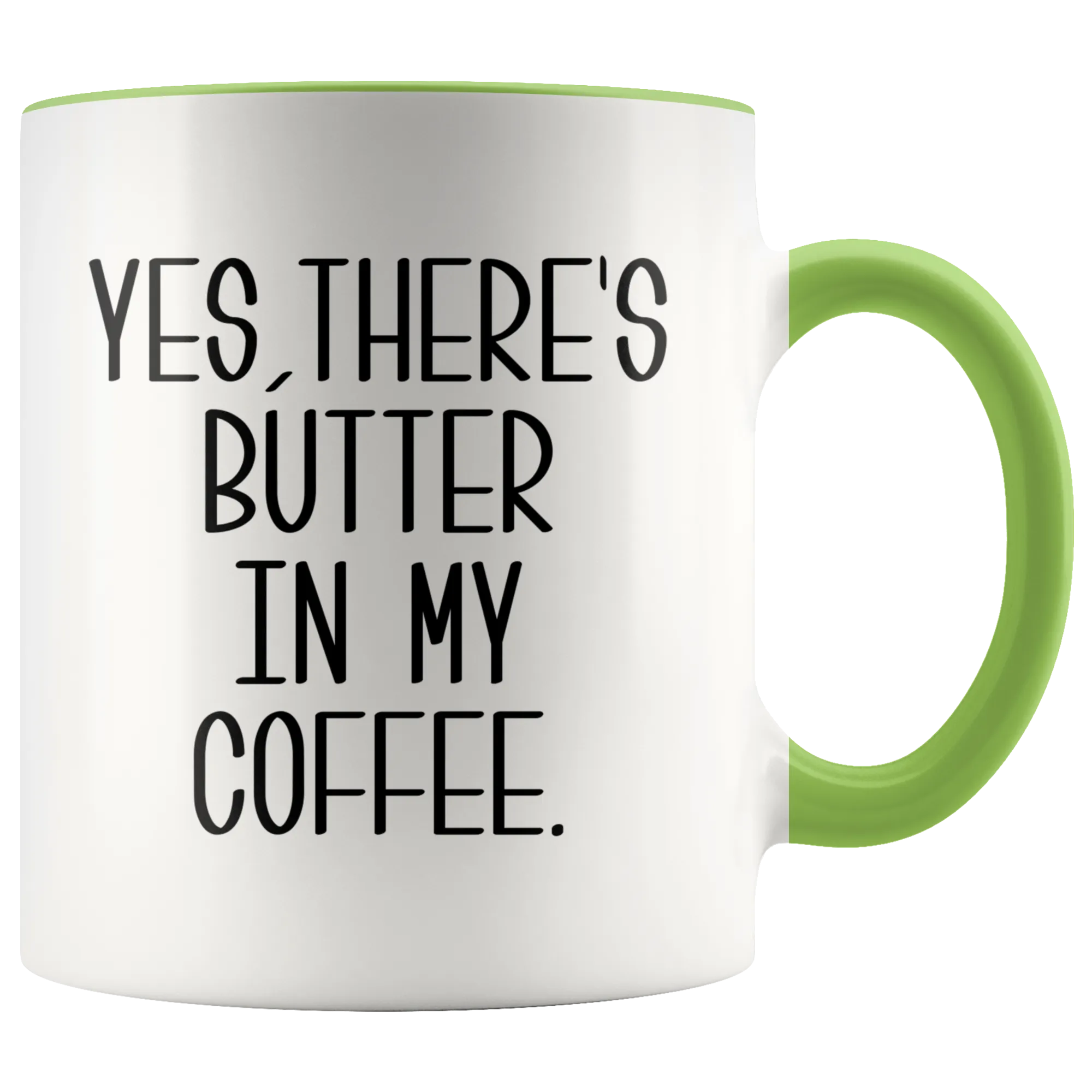 Yes There's Butter In My Coffee Mug Keto Cup Funny Weight Loss Gifts I Love Ketosis
