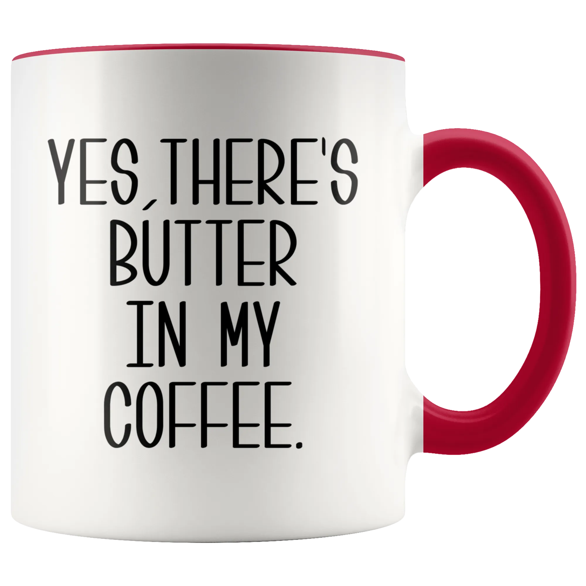 Yes There's Butter In My Coffee Mug Keto Cup Funny Weight Loss Gifts I Love Ketosis